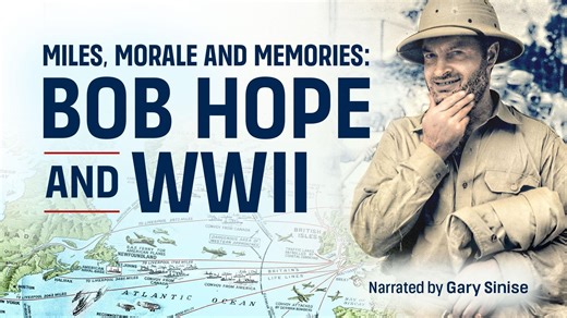 Miles, Morale and Memories: Bob Hope and World War II | Miles, Morale and Memories: Bob Hope and World War II
