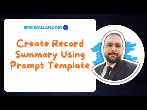 Create a Record Summary Using Prompt Templates in Salesforce Prompt Builder | Agentforce |