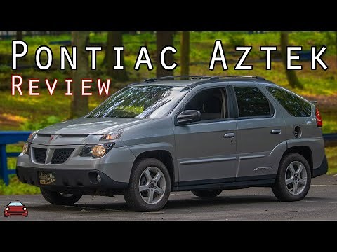 2004 Pontiac Aztek Review - A Strange Adventure-Ready SUV!