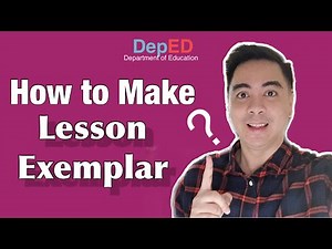 How to Make IDEA Lesson Exemplar- Teacher’s Guide