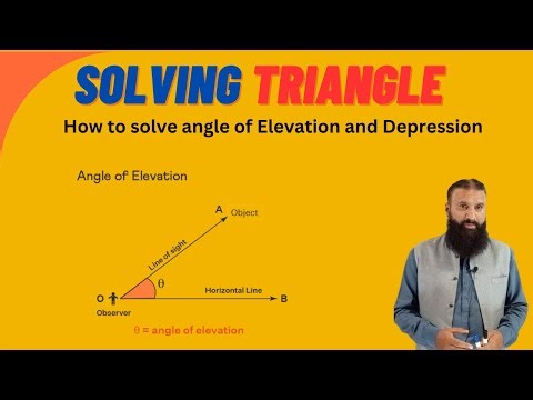 Solving Triangles: How to Calculate Angle of Elevation and Depression - Trigonometry