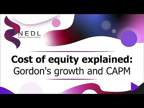 Cost of equity explained: Gordon's growth and CAPM (Excel)