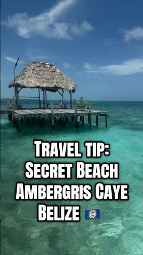 TRAVEL TIP: Secret Beach- Ambergris Caye, Belize🇧🇿#travelvlog #traveltips #belize #ambergriscaye