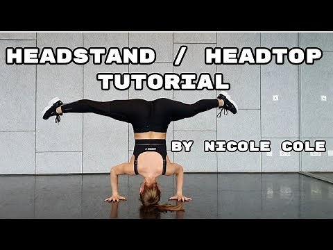 Headstand / headtop tutorial by Nicole Cole