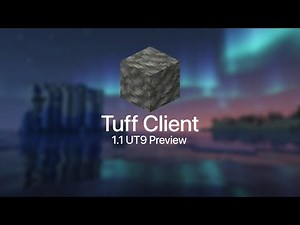 [Tuff Client] 1.1 UT9 Preview