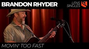 MOVIN' TOO FAST Lyrics - BRANDON RHYDER | eLyrics.net