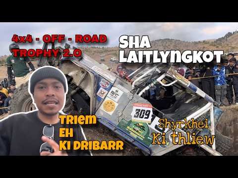 Ai Reng Haduh Da Kylla Ki Kali Kiew Lum Sha Laitlyngkot | MSCM Off - Road Trophy 2.O