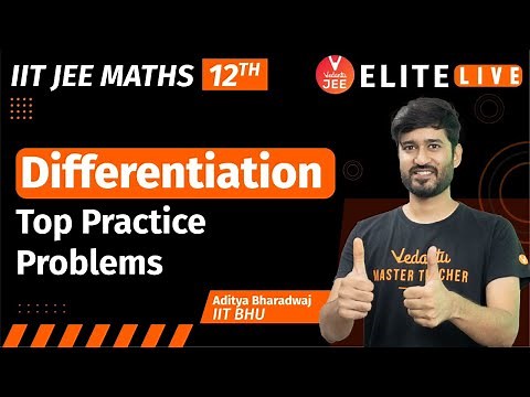 Differentiation Class 12 | Top Practice Problem | JEE Main | JEE Advanced |Aditya Sir| Vedantu