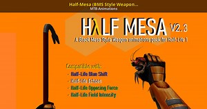 Half-Mesa (BMS Style Weapon Anims For HL1) V2.1 Mod for Half-Life | HL Mods