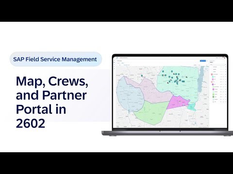 Service Map, Crews and Partner Portal in SAP Field Service Management 2602 | Demo