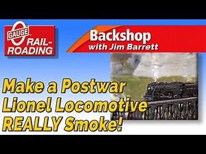 Make a Lionel Postwar Loco REALLY Smoke!
