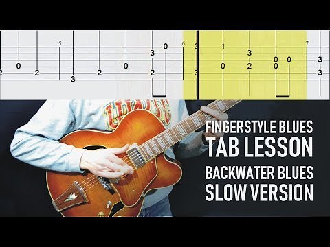 Fingerstyle Blues Tab Lesson: Backwater Blues (Slow Version)