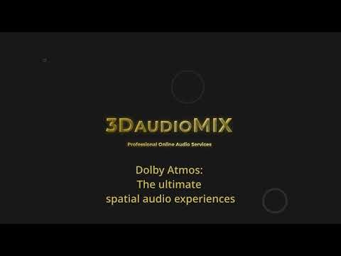 Dolby Atmos The ultimate spatial audio experiences 3daudiomix.com