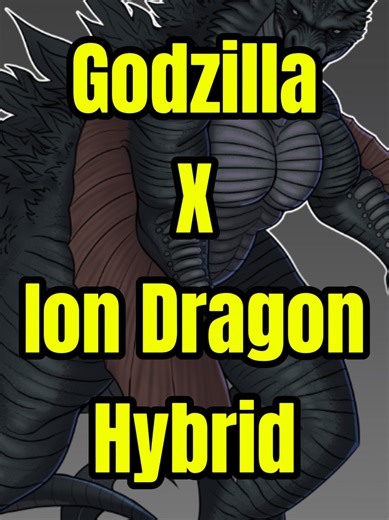 What If Godzilla Took In Ion Dragon's DNA #foryou #godzilla #kong #monsterverse #godzillaxkongsupernova