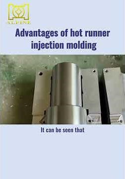 What is hot runner system and its advantages.