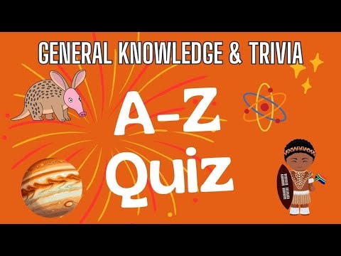 A-Z Quiz - Can you get all 26 right?