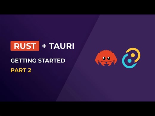 【中文配音】Rust与Tauri入门（第二部分）