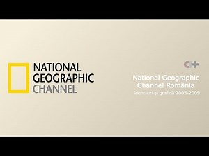 National Geographic Channel România ident-uri și grafică 2005-2009