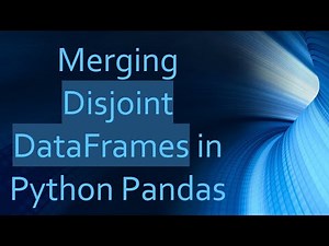 Merging Disjoint DataFrames in Python Pandas