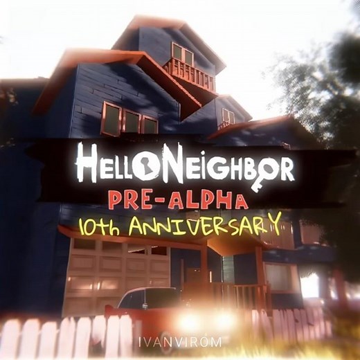 Hello Neighbor Pre Alpha 10th Years edit #edit #helloneighbor #4k