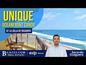 SOLD - Unique Oceanfront Condo in La Jolla de Rosarito, Rosarito Beach - Gerardo Oceguera