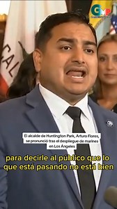 📍El alcalde de Huntington Park, Arturo Flores, se pronunció tras el despliegue de 700 marines en Los Ángeles. En su mensaje, recordó que los habitantes de la zona “son americanos, con o sin papeles” y forman parte de la comunidad. #HuntingtonPark #LosAngeles #ArturoFlores | México Publica