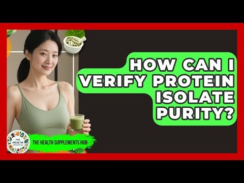 How Can I Verify Protein Isolate Purity? - The Health Supplement Hub