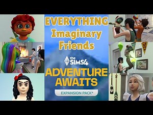 Everything Imaginary Friends in The Sims 4: Adventure Awaits (Sims 4 Game Play Review)