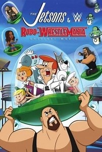 The Jetsons & WWE: Robo-WrestleMania! (2017) - Película