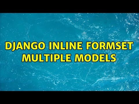 Django inline formset multiple models