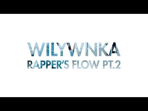 WILYWNKA - Rapper's Flow Pt.2 (Prod. Lion Melo)