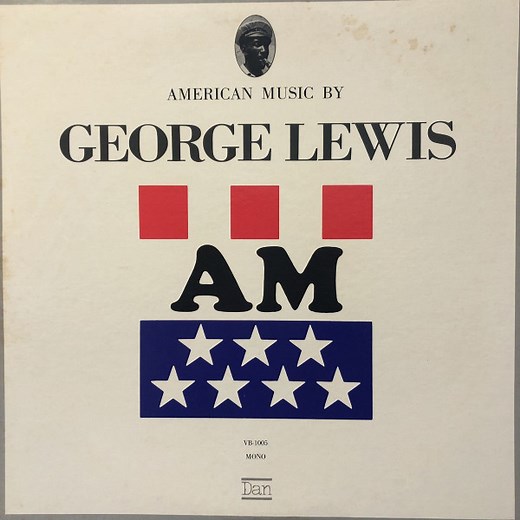 George Lewis - American Music By George Lewis