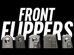 My 5 favorite front flipper knives!