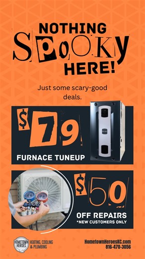 Don’t worry — the only scary thing around here is how good our deals are! 🕸 $79 Furnace Tune-Up 🕸 $50 Off Repairs for New Customers Keep your home warm and your wallet happy this spooky season. Call your Hometown Heroes today! 🎃💨 | Hometown Heroes Heating, Cooling, & Plumbing