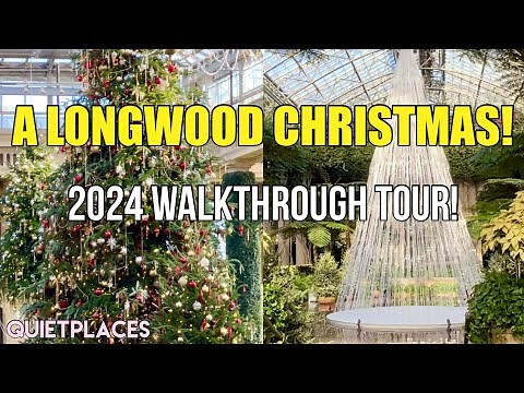 A LONGWOOD CHRISTMAS 2024 Walkthrough Tour! No Talking! Longwood Gardens, Pennsylvania!
