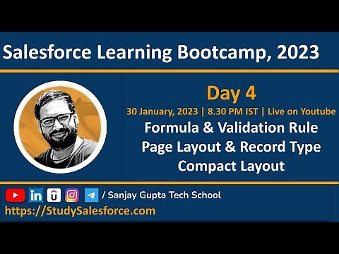 Day 4 | Salesforce Bootcamp 2023 | Formula Field | Validation Rule | Page Layout | Record Type