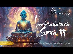 Laṅkāvatāra Sūtra — Scroll II | TATHĀGATA-GARBHA — The Buddha-Nature Within