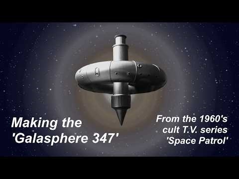 Making the 'Galasphere 347'