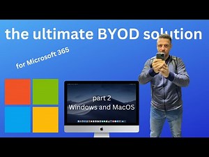 Ultimate setup for Windows and MacOS devices a BYOD scenario