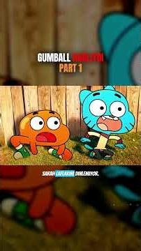 Gumball WAS RIGHT (Part 1)