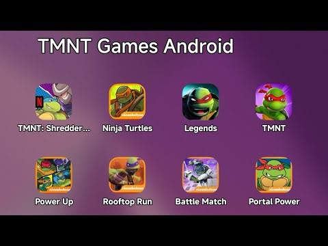 Teenage Mutant Ninja Turtles (TMNT) Shredder's Revenge,Brothers Unite,Legends,Mutant Madness,PowerUp