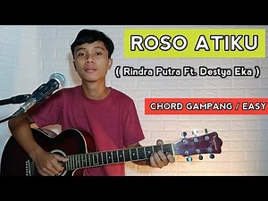 ( Tutorial Chord Gitar ) ROSO ATIKU - Rindra Putra Ft. Destya Eka | Chord Gampang / Easy