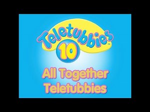 Teletubbies: All Together Teletubbies (10th Anniversary Variant)
