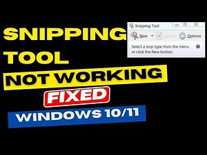 Snipping Tool not working in Windows 10 / 11 Fixed