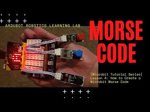 [Microbit Tutorial Series] Lesson 4: How to Create a Microbit Morse Code
