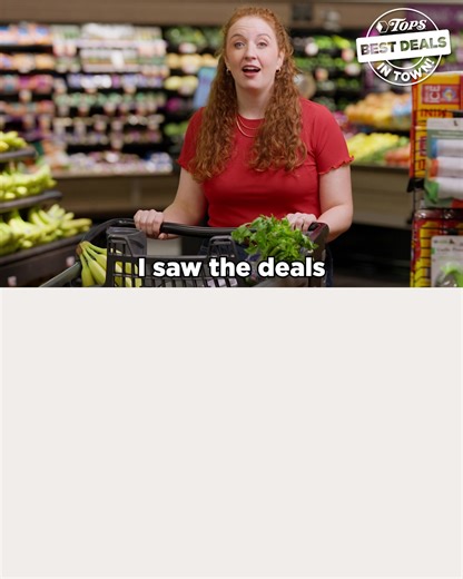 You know that feeling when your cart’s full, the total’s low, and you’re smiling at the savings? That’s shopping the best deals in town. Stop by and see what’s new this week. | Tops Friendly Markets