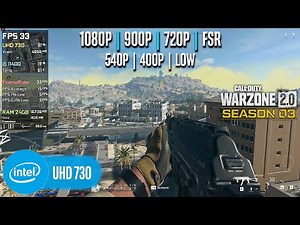 Intel UHD 730 | COD Warzone 2.0 - 1080p, 900p, 720p, 540p, 400p, FSR