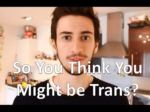 FTM: Advice if you think you might be transgender