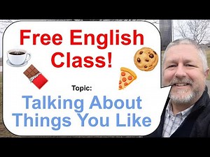 Let's Learn English! Topic: Talking About Things You Like! 🍫☕🍕