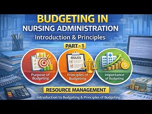 C9L1: Budgeting in Nursing Administration | Resource Management | Leadership and management | Tutor